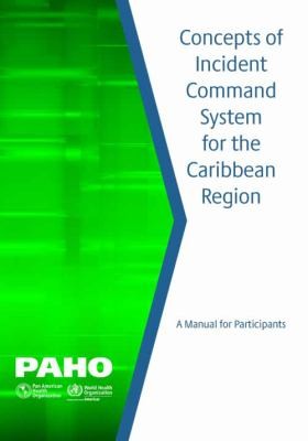 Cover for Concepts of Incident Command System for the Caribbean Region