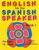 Cover for English for the Spanish Speaker, Book 1 (English for the Spanish Speaker)