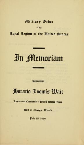 Cover for In memory of Horatio Loomis Wait.
