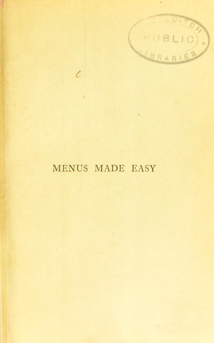 Cover for Menus made easy, or, How to order dinner and give the dishes their French names