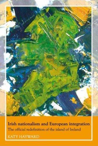 Cover for Irish Nationalism and European Integration