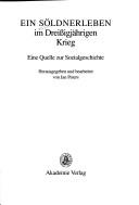 Cover for Ein Soeldnerleben Im Dreissigjaehrigen Krieg (Selbstzeugnisse Der Neuzeit)