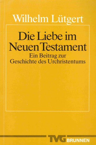 Cover for Die Liebe im Neuen Testament