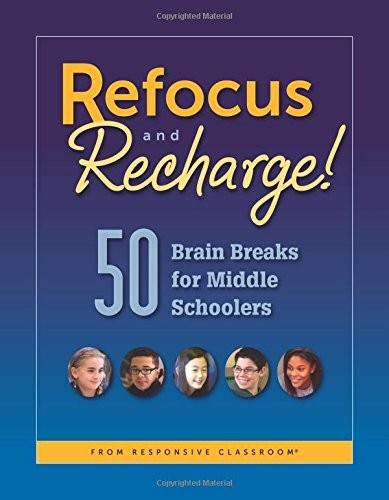 Cover for Refocus and Recharge! 50 Brain Breaks for Middle Schoolers