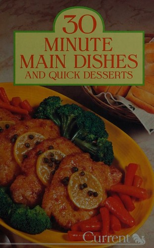 Cover for 30 MINUTE MAIN DISHES AND QUICK DESSERTS