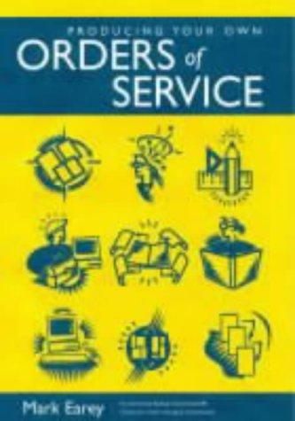 Cover for Producing Your Own Orders of Service (Common Worship: Services and Prayers for the Church of England)