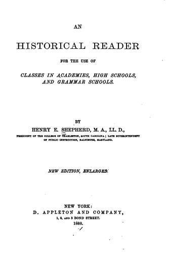 Cover for An historical reader for the use of classes in academies, high schools, and grammar schools.