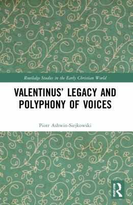 Cover for Valentinus' Legacy and Polyphony of Voices
