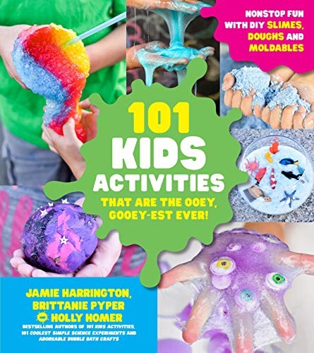 Cover for 101 Kids Activities that are the Ooey, Gooey-est Ever!