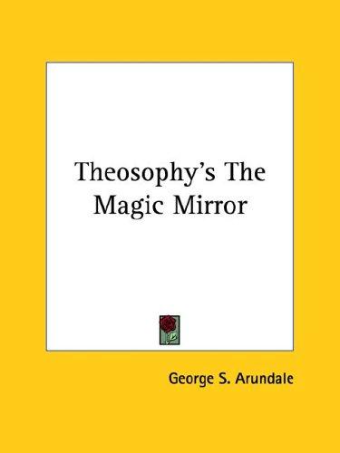Cover for Theosophy's The Magic Mirror