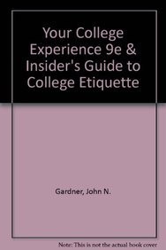 Cover for Your College Experience 9e & Insider's Guide to College Etiquette