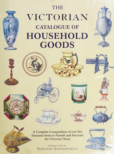 Cover for The Victorian catalogue of household goods