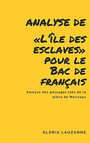 Cover for Analyse de «L’île des esclaves» pour le Bac de français