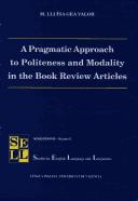 Cover for A pragmatic approach to politeness and modality in the book review articles