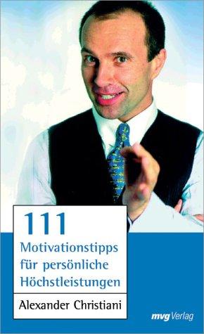 Cover for 111 Motivationstipps für persönliche Höchstleistung.
