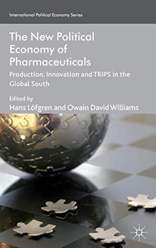 Cover for The New Political Economy of Pharmaceuticals