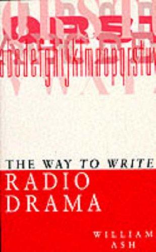 Cover for The Way to Write Radio Drama (The Way to Write)