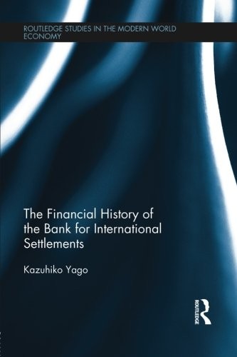 Cover for The Financial History of the Bank for International Settlements