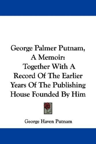 Cover for George Palmer Putnam, A Memoir