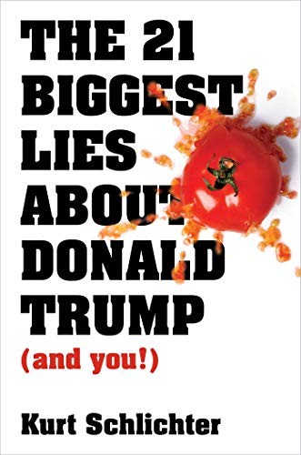 Cover for 21 Biggest Lies about Donald Trump (and You!)