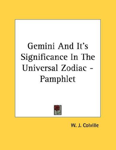 Cover for Gemini And It's Significance In The Universal Zodiac - Pamphlet
