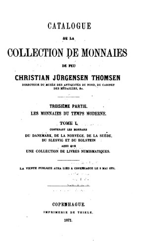 Cover for Catalogue de la Collection de monnaies de feu Christian Jürgensen Thomsen ...