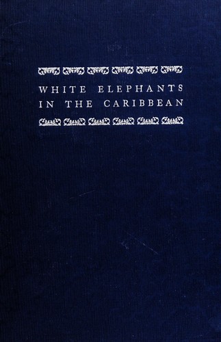 Cover for White elephants in the Caribbean