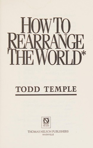 Cover for How to rearrange the world*