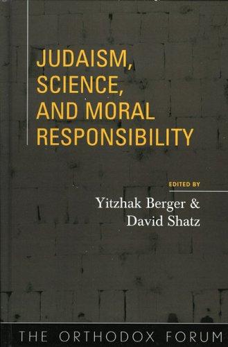 Cover for Judaism, Science, and Moral Responsibility (The Orthodox Forum)