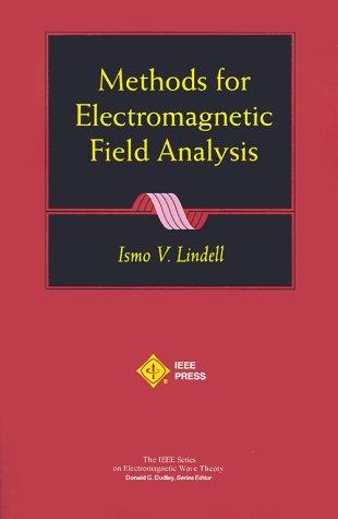 Cover for Methods for Electromagnetic Field Analysis (IEEE Press Series on Electromagnetic Wave Theory)