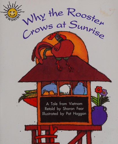 Cover for Why the Rooster Crows at Sunrise