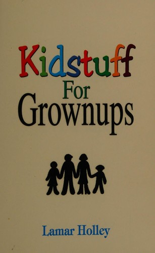 Cover for Kidstuff for Grownups