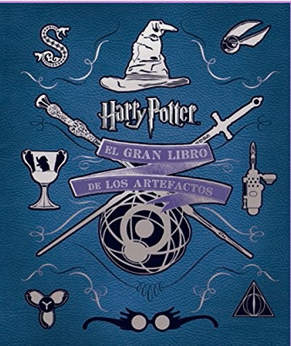 Cover for EL GRAN LIBRO DE LOS ARTEFACTOS DE HARRY POTTER
