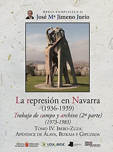 Cover for La represión en Navarra  Tomo IV. Ibero-Zuza