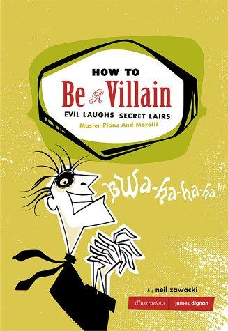 Cover for How to be a villain