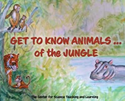 Cover for Get to Know Animals of the Jungle