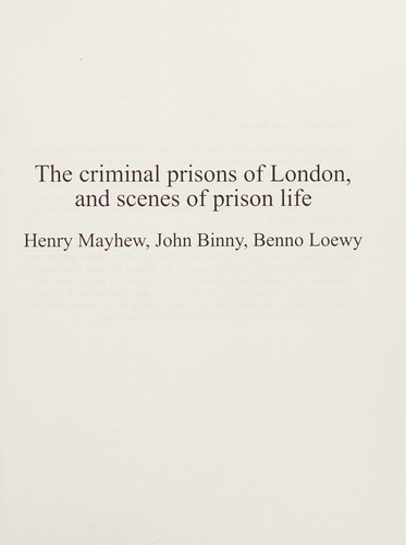 Cover for Criminal prisons of london, and scenes of prison life