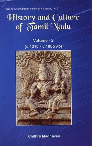 Cover for History and Culture of Tamil Nadu, v. 2  c. 1310-c.1885 AD