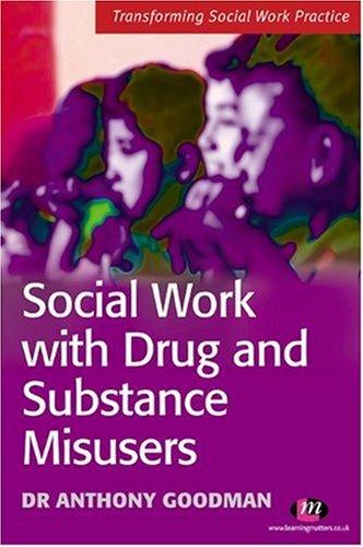 Cover for Social Work With Drug And Substance Misusers (Transforming Social Work Practice)
