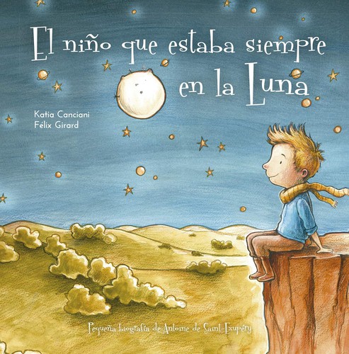 Cover for  El niño que estaba siempre en la luna