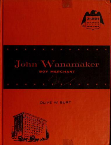Cover for John Wanamaker: boy merchant.