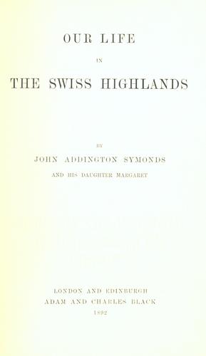 Cover for Our life in the Swiss highlands