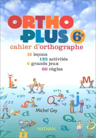 Cover for Ortho Plus 6eme Cahier Dorthographe