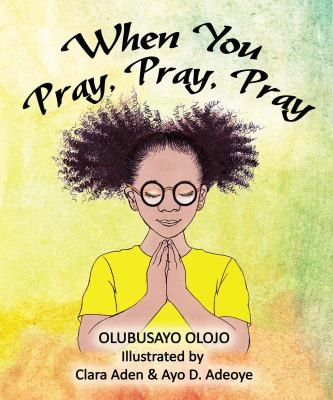 Cover for When You Pray, Pray, Pray