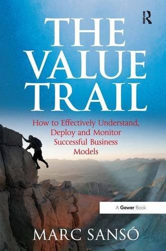 Cover for Value Trail How to Effectively Understand Deploy and Monitor Successful Business Models