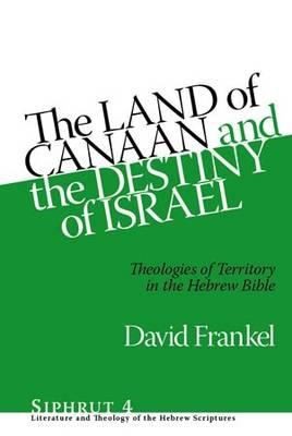 Cover for The Land of Canaan and the Destiny of Israel