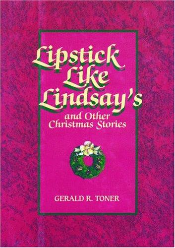 Cover for Lipstick Like Lindsay's And Other Christmas Stories