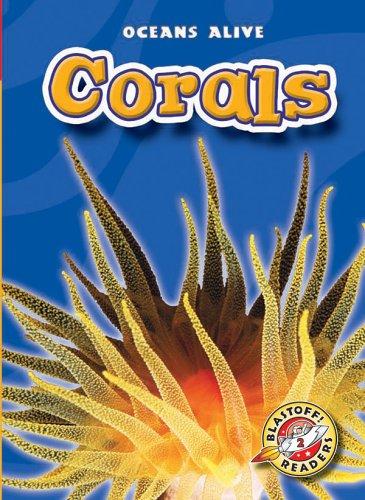 Cover for Corals (Blastoff! Readers) (Oceans Alive) (Oceans Alive)