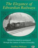 Cover for The Elegance of Edwardian Railways