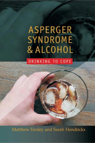 Cover for Asperger syndrome and alcohol drinking to cope?